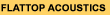 Flattop Acoustics